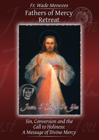 Sin, Conversion & the Call to Holiness: A Message of Divine Mercy