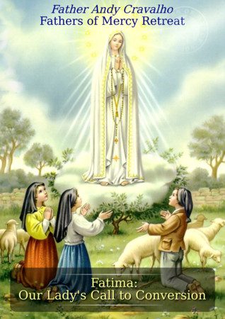 Fatima: Our Lady's Call to Conversion