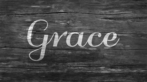Grace (Part III)